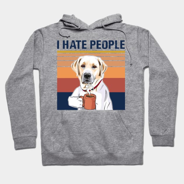 Golden Retriever Drink Coffee I Hate People Hoodie by binnacleenta